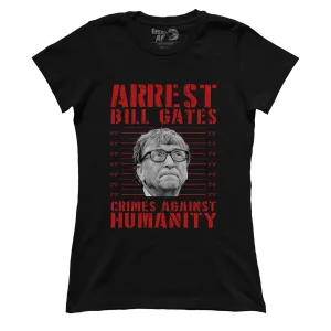 Arrest Bill Gates (Ladies)